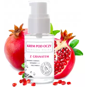 e-Fiore Krem pod oczy z granatem, witaminą C i olejem maruli 15ml rozświetlająco-kojący, wygładzający