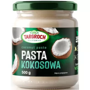 Targroch Pasta kokosowa 100% naturalna 500g Mus Kokosowy, bez soli i cukru